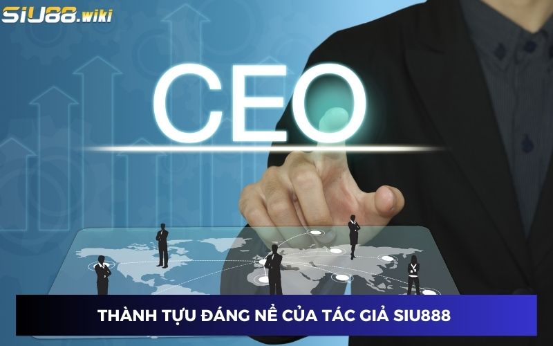 Thành tựu đáng nể của tác giả SIU888 tại cổng game Thành tựu đáng nể của tác giả SIU888 tại cổng game